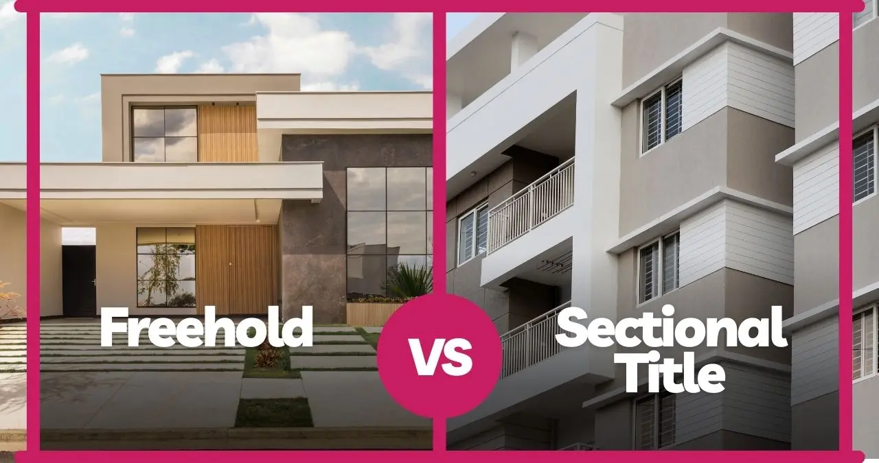 Blog 125 Freehold vs Sectional Title: Which is Right for You?